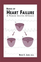 Brian E Jaski, Brian E. Jaski - Basics of Heart Failure