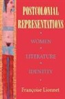 Fran Oise Lionnet, Francoise Lionnet, Françoise Lionnet - Postcolonial Representations