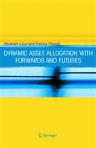 Abraha Lioui, Abraham Lioui, Patrice Poncet - Dynamic Asset Allocation with Forwards and Futures