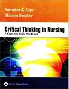 Sharon Beasley, Sharon Lipe Beasley, Beasley Sharon, Saundra Lipe, Saundra Beasley Lipe, Saundra K. Lipe... - Critical Thinking in Nursing
