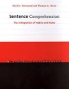 Thomas G. Bever, Thomas G. (University Of Arizona) Bever, David Townsend, David (Montclair State College) Townsend, David J. Townsend - Sentence Comprehension