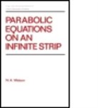 Watson, Watson, N. A. Watson, N.A. Watson, Ronald Watson, Ronald Ed Watson... - Parabolic Equations on an Infinite Strip