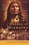 Alan Trachtenberg - Shades of Hiawatha