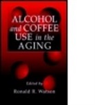 Ronald R. Watson, Ronald Ross Watson, Ronald Ross (University of Arizona Watson, Watson Ronald Ross, Ronald R. Watson, Ronald Ross Watson... - Alcohol and Coffee Use in the Aging