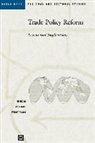 Undp-World Bank Trade Expansion Program, John Nash, John D. Nash, Wendy Takacs - TRADE POLICY REFORM: LESSONS AND IMPLICATIONS (WORLD BANK REGIONAL AND SECTORAL STUDIES)