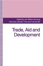 Jan Willem Gunning, Jan Willem Gunning, Henk Kox, Wouter TIMS - Trade, Aid and Development