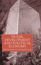 Lal, Deepak Snape Lal, Lal, D Lal, D. Lal, Deepak Lal... - Trade, Development and Political Economy