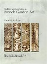 Michel Conan, John Dixon Hunt, John Dixon Conan Hunt, Elizabeth Conan Hyde, Michel Conan, Claire Goldstein... - Tradition and Innovation in French Garden Art