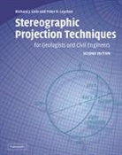 Peter Leyshon, Peter R. Leyshon, Peter R. (University of Glamorgan) Leyshon, Richard Lisle, Richard J. Lisle, Richard J. (Cardiff University) Lisle - Stereographic Projection Techniques for Geologists and Civil Engineer