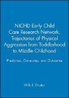 William F. Arsenio, Ccr, Nichd Early Child Care Research Network, Overton, Willis F. Overton, Willis F. Overton - Trajectories of Physical Aggression From Toddlerhood to Middle