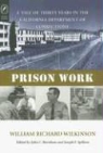 William Richard Wilkinson, William Richard/ Burnham Wilkinson, John C. Burnham, Joseph F. Spillane - Prison Work