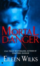 Eileen Wilks - Mortal Danger