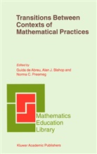 Guida de Abreu, A. J. Bishop, A.J. Bishop, Ala Bishop, Alan Bishop, Alan J. Bishop... - Transitions Between Contexts of Mathematical Practices