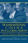 Andrew (EDT)/ Elkington Nestingen, Andrew Elkington Nestingen, Trevor Elkington, Trevor G. Elkington, Andrew Nestingen - Transnational Cinema in a Global North