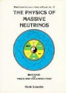 F. Gibrat-Debu, B. Kayser, Boris Kayser, F. Perrier - The Physics of Massive Neutrinos