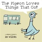 Mo Willems, Mo Willems - The Pigeon Loves Things that Go!