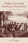 Jean R. Soderlund, Richard S. Dunn, Jean R Soderlund, Jean R. Soderlund - William Penn and the Founding of Pennsylvania