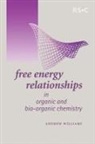 Williams Andrew, A Williams, A. Williams, Andrew Williams, Andrew (University of Kent Williams, Judith Williams... - Free Energy Relationships in Organic and Bio-Organic Chemistry