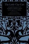 A. L. Basham, Robert E. Goodman, Arvind Sharma - The Little Clay Cart