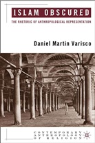 D Varisco, D. Varisco, Daniel Martin Varisco - Islam Obscured