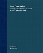 Belcher, Roger Belcher, Varrall, Geoff Varrall, Geoff (Rtt Systems Ltd. Varrall, Geoff Belcher Varrall... - Data Over Radio Data and Digital Processing Techniques in Mobile and