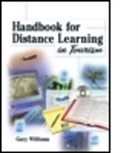 Kaye Sung Chon, Chon Kaye Sung, Gary Williams - Handbook For Distance Learning In Tourism