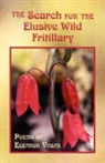 Eleanor Vasak, Eleanor G. Vasak - Search for the Elusive Wild Fritillary