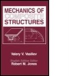 V. V. Vasiliev, V.V. Vasiliev, Valery V. Vasiliev, Vasiliev V. V., Robert M. Jones - Mechanics of Composite Structures