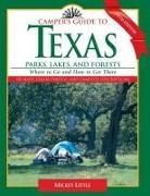 Mickey Little - Camper''s Guide to Texas Parks, Lakes, and Forests