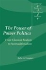 John A. Vasquez, Thomas J. Biersteker, Steve Smith - The Power of Power Politics