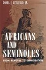 Daniel F Littlefield, Daniel F. Littlefield, Jr. Daniel F. Littlefield - Africans and Seminoles