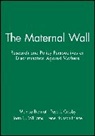 M Biernat, Monica Biernat, Monica (University of Kansas at Lawrence) Biernat, Monica Crosby Biernat, Faye J. Crosby, Joan Williams... - Maternal Wall