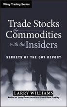 Williams, L Williams, L. Williams, Larry Williams, Larry R. Williams - Trade Stocks and Commodities With the Insiders