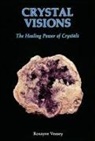 Roxayne Veasey, Roxayne Veasey - Crystal Visions