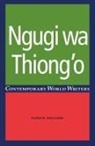 Patrick Williams, Patrick (Profesor of Spanish History Williams - Ngugi Wa Thiong''o