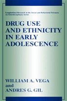 Andres G Gil, Andres G. Gil, William Vega, William A Vega, William A. Vega - Drug Use and Ethnicity in Early Adolescence