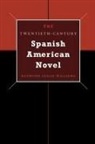 Raymond Leslie Williams - Twentieth-Century Spanish American Novel