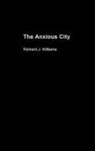 Richard J Williams, Richard J. Williams - Anxious City
