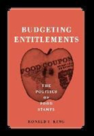 Ronald F. King, Ronald Frederick King - Budgeting Entitlements
