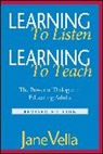 Vella, Jane Vella, Jane (Jubilee Popular Education Center Vella, Jane K. Vella, JK Vella, Vella Jane - Learning to Listen, Learning to Teach