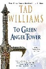 Tad Williams Trade, Tad Williams - To Green Angel Tower