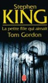François Lasquin, S. King, Stephen King, Stephen (1947-....) King, King-s, Stephen King - La petite fille qui aimait Tom Gordon