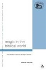 Todd Klutz, Todd (EDT) Klutz, Todd Klutz - Magic in the Biblical World