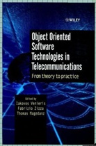 Thomas Magedanz, I Venieris, Iakovos Venieris, Iakovos (National Technical University o Venieris, Iakovos Zizza Venieris, Ing Iakovos S. Venieris... - Object Oriented Software Technologies in Telecommunications