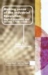 Steve King, Steve Timmins King, Steven King, Steven Timmins King, Geoff Timmins, Geoffrey Timmins - Making Sense of the Industrial Revolution
