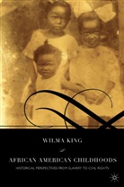 W King, W. King, Wilma King - African American Childhoods