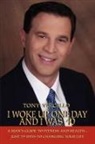 Tony Vercillo - I Woke Up One Day and I Was 40