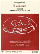 Verdi, Giuseppe Verdi, Elizabeth Hudson - Il Corsaro: Melodramma Tragico in Three Acts, Libretto by Francesco Maria Piave, the Piano-Vocal Score