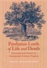 Margaret Huber, Margaret Williamson Huber, M. Williamson, Margaret Holmes Williamson, Williamson M - Powhatan Lords of Life and Death
