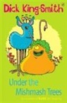 Dick King-Smith, King-Smith Dick - Under the Mishmash Trees